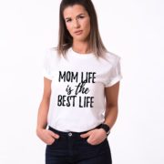 Mom Life is the Best Life, White/Black