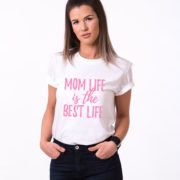 Mom Life is the Best Life, White/Pink