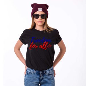 Freedom for All, 4th of July Shirt, Freedom Shirt