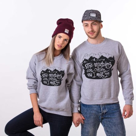 Nature Sweatshirts, The Mountains Are Calling and I Must Go Sweatshirt