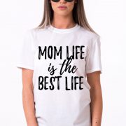 Mom Life is the Best Life, White/Black