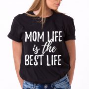 Mom Life is the Best Life, Black/White