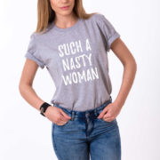 Such a Nasty Woman Shirt, Gray/White