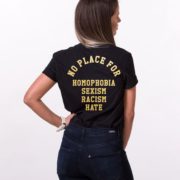 No Place for Homophobia Sexism Racism Hate Shirt, Black/Gold