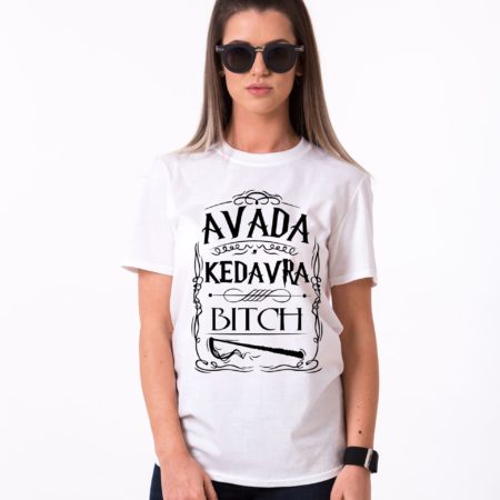Avada Kedavra Bitch, Avada Kedavra Shirt