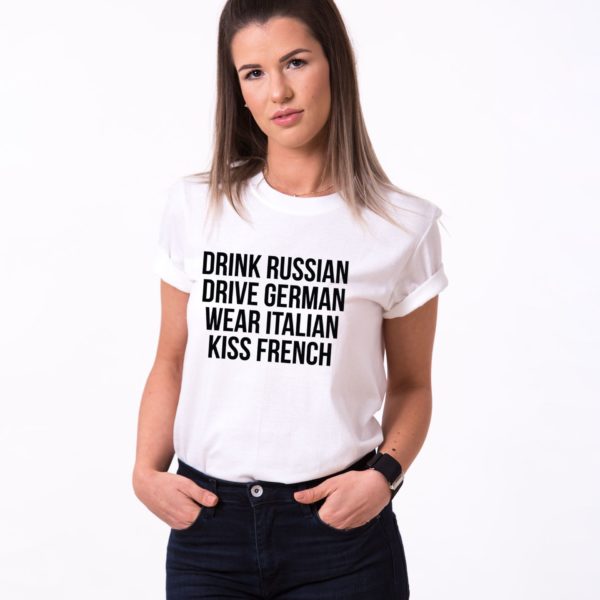 Drink Russian Drive German Wear Italian Kiss French, White/Black