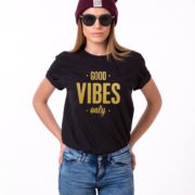 Good Vibes Only, Black/Gold