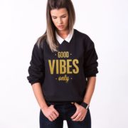 Good Vibes Only Sweatshirt, Black/Gold