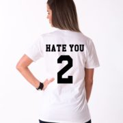 Hate You 2 Shirt, White/Black