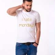 I Hate Mondays Shirt, White/Gold