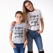As Long as I’m Living My Baby You’ll be, As Long as I’m Living My Mommy You’ll be, Matching Mother Daughter Shirts