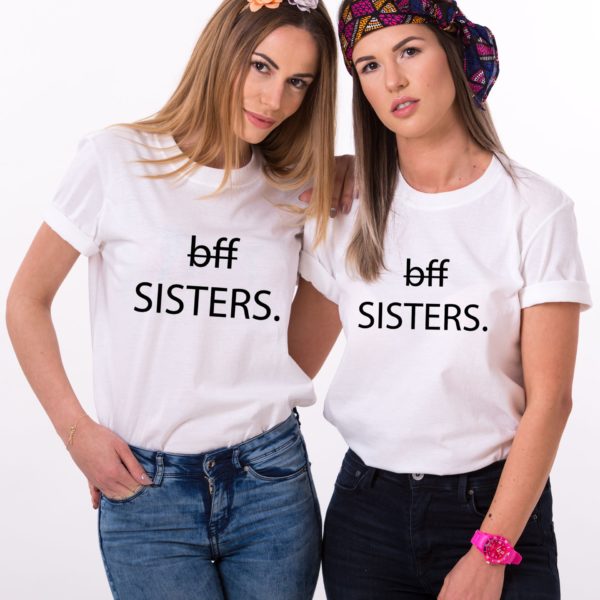 BFF Sisters, Matching Best Friends Shirts, Sisters Shirts