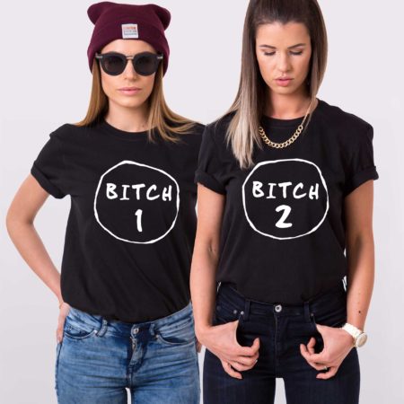 Bitch Shirt, Bitch 1, Bitch 2, Matching Best Friends Shirts