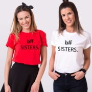 BFF Sisters, Matching Best Friends Shirts, Sisters Shirts