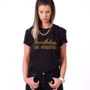 Nevertheless She Persisted, Black/Gold
