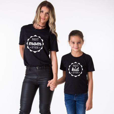 Best Mom Ever Shirt, Best Kid Ever Shirt, Matching Mommy and Me