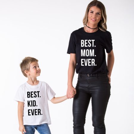 Best Mom Ever Shirt, Best Kid Ever Shirt, Matching Mommy and Me Shirts