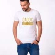 Daddy Est. Shirt