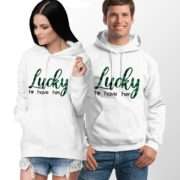 Lucky Hoodies, Lucky to Have Him, Lucky to Have Her, Couples Hoodies