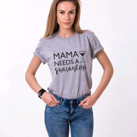 Mama Needs A Quarantini Shirt, Quranatine Shirt, Self-Isolation Shirt